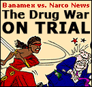 Banamex vs. Narco News: The Drug War on Trial